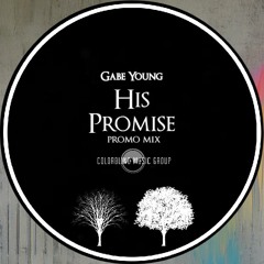 Gabe Young - His Promise [Promo Mix]
