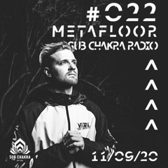 Metafloor - Sub Chakra Mix 022