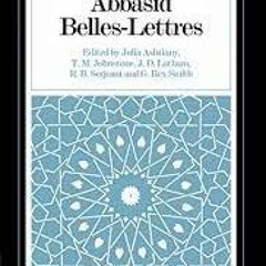 Free PDF Abbasid Belles Lettres The Cambridge History Of Arabic Literature