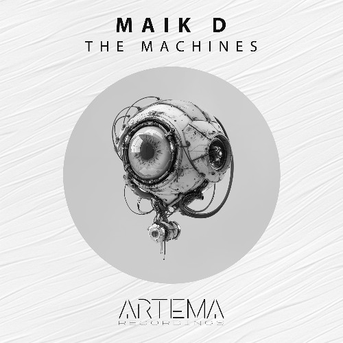 Maik D - The Machines (Artema Recordings)