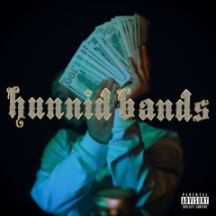 HUNNID BANDS (PROD BY PAUPA)