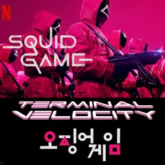 TERMINAL VELOCITY - SQUID GAME FREE DOWNLOAD