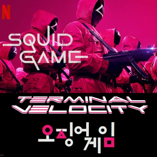 TERMINAL VELOCITY - SQUID GAME FREE DOWNLOAD
