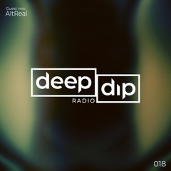 Minders presents deep dip Radio 018 -  Guest mix: AltReal