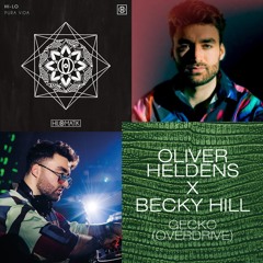 HILO - PURA VIDA Vs Gecko (Overdrive)(Oliver Heldens Mashup) [NAYCLA Remake]