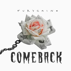 furycaine - Comeback