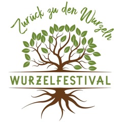 Zurück zu den Wurzeln 2024 | Wurzelfestival 2024