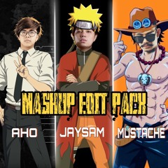 AHO X JAYSAM X MUSTACHE MASHUP EDIT  PACK (preview)