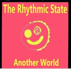 Rhythmic State - Another World - 2A or 4B - 149.mp3