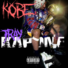 Tray Kapone- Kobe