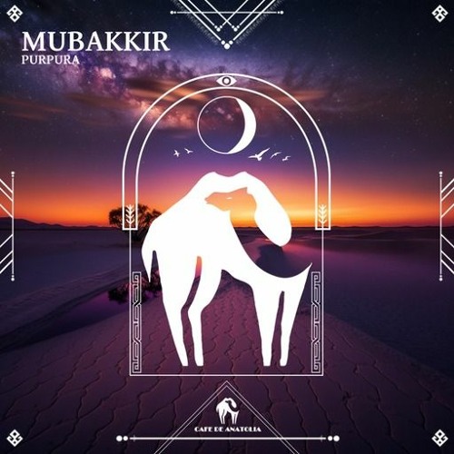 Purpura - Mubakkir PREVIEW out now [Cafe De Anatolia LAB]