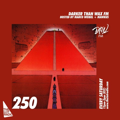 Darker Than Wax FM #250 • 9th January 2021