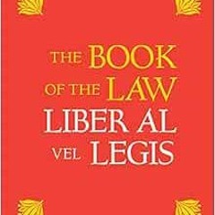 [GET] EBOOK EPUB KINDLE PDF Book of the Law: Liber Al Vel Legis by Aleister Crowley,Rose Edith Crowl