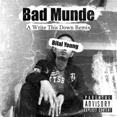 Bad Munde - Yung4Lyf (Write this Down cover)