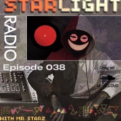 Starlight Radio 038