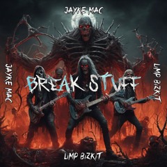 Break Stuff (Jayke Mac Hard Techno Edit)