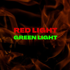 REDLIGHT - GREEN LIGHT