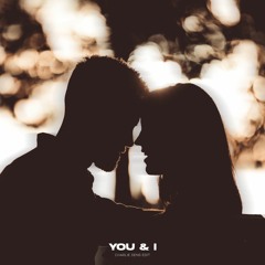 You & I (Charlie Dens Edit)