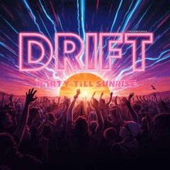 PARTY TILL SUNRISE (FULL TRACK OUT NOW ON BANDCAMP)