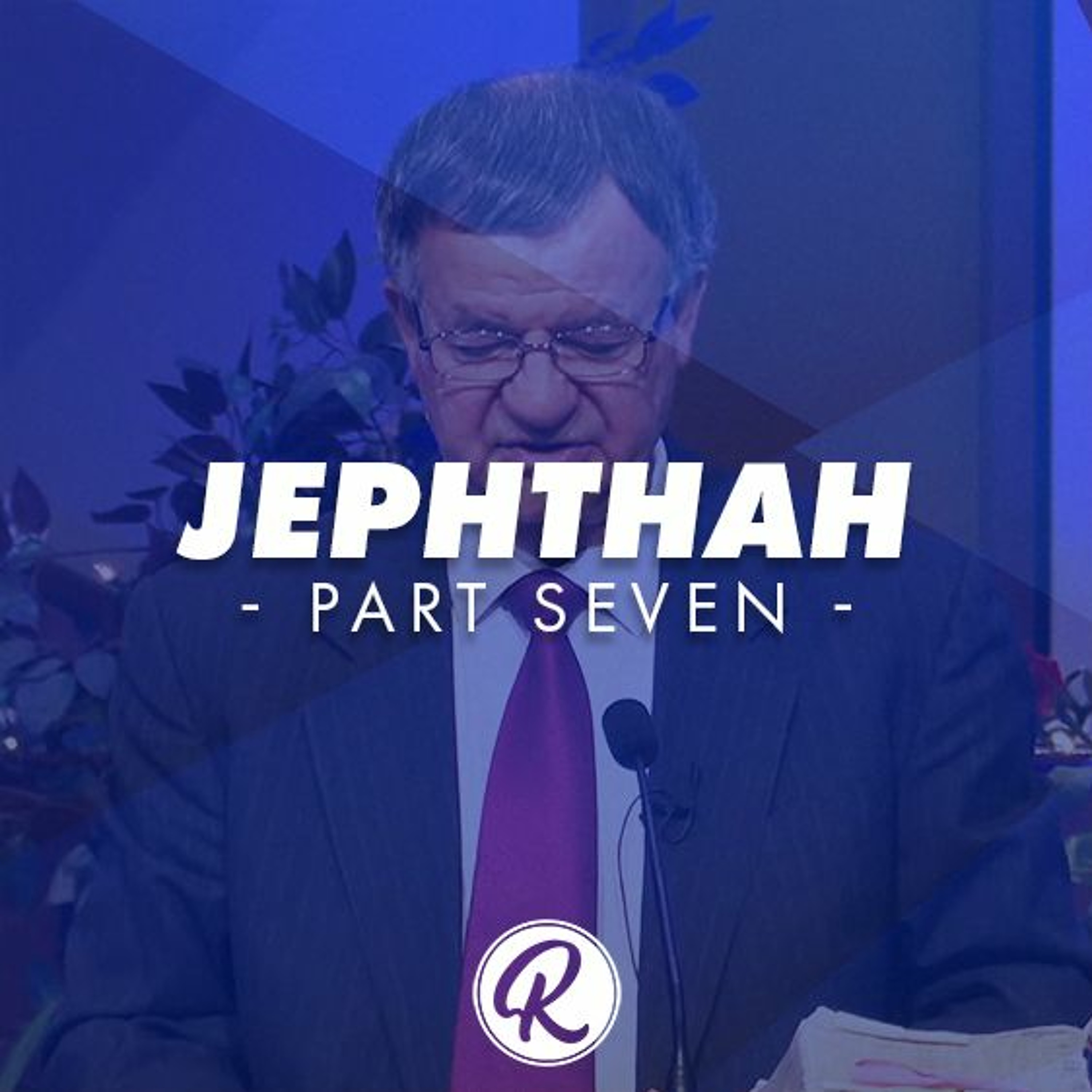 Did Jephthah Kill His Daughter And More? | Pastor Nick | Jephthah Part 7 episode artwork
