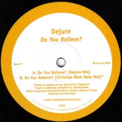 Do You Believe? (Dejure Remix)