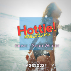 Hottie! - #GS2023 Mix - (GadgetSonic 2023)