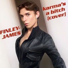 Karma's a b*tch (cover)