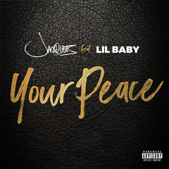 Your Peace (feat. Lil Baby)