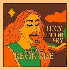 Lucy In The Sky - Kevin Rise