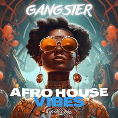 GANGSTER - POP AFROHOUSE VIBES (MARCH'25)