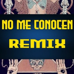 No Me Conocen One remix