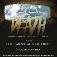 Reflections of Death Pt. 2/The Deen is An-Naseehah by Ustadh Taalib Abdullah