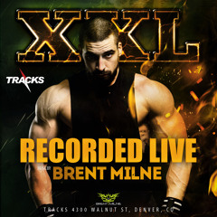 DJ Brent Milne - LIVE @ XXL Aug 27 Part 1