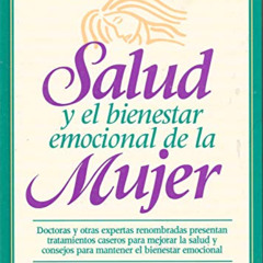 Read PDF 💛 Enciclopedia de la Salud y el Bienestar Emocional de la Mujer by  Denise