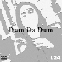 Dum Da Dum ~ l24 full audio