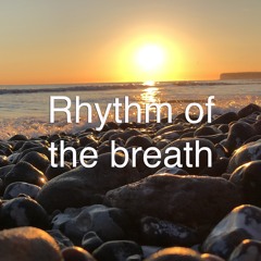 Rhythm Of The Breath