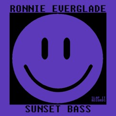 RONNIE EVERGLADE - Sunset Bass
