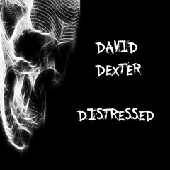 David Dexter  Distressed