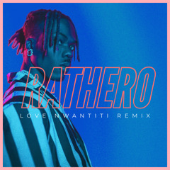 Rathero - Love Nwantiti (Remix)