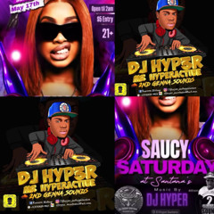 DJ HYPER 2ND GENNA SOUNDS SAUCY SATURDAY AT SANTANAS LIVE RECORDING 5/17/25