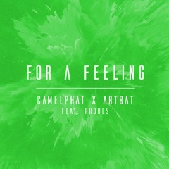 CamelPhat x ARTBAT ft. Rhodes - For A Feeling (Adam Sellouk & Y Do I Remix)