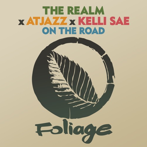 The Realm x Atjazz x Kelli Sae - On The Road (Vocal Mix)