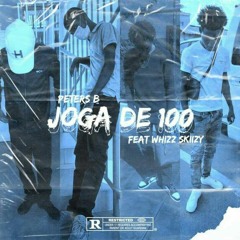 Joga De 100 (Ft. Whizz Skiizy)