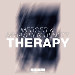 Mercer & Sebastien Benett - Therapy (Beatz Freq & Mountblaq Bootleg)