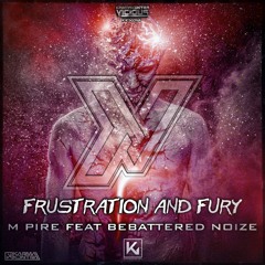 Frustration And Fury (Radio Edit) [feat. BeBattered Noize]