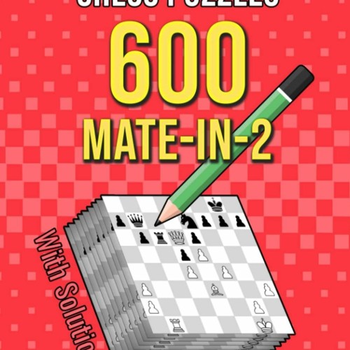 Stream episode ❤️PDF⚡️ Chess Puzzles, 500 Mate In Three