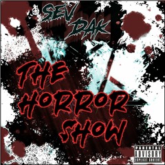 The Horror Show ft: DAK