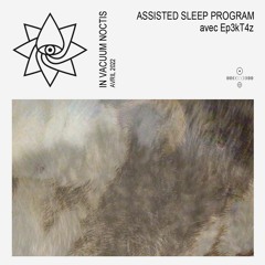 IVN Avril 2022 - Assisted sleep program, une sieste dans l'herbe avec Ep3kT4z