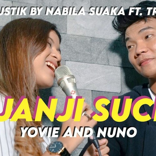 Yovie And Nuno Janji Suci Lirik Cover By Nabila Suaka Feat Tri Suaka By Musik Indonesia Yovie And Nuno Janji Suci Lirik Cover By Nabila Suaka Feat Tri Suaka By Musik Indonesia