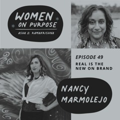 Ep 49 REAL is the New ON BRAND with Nancy Marmolejo